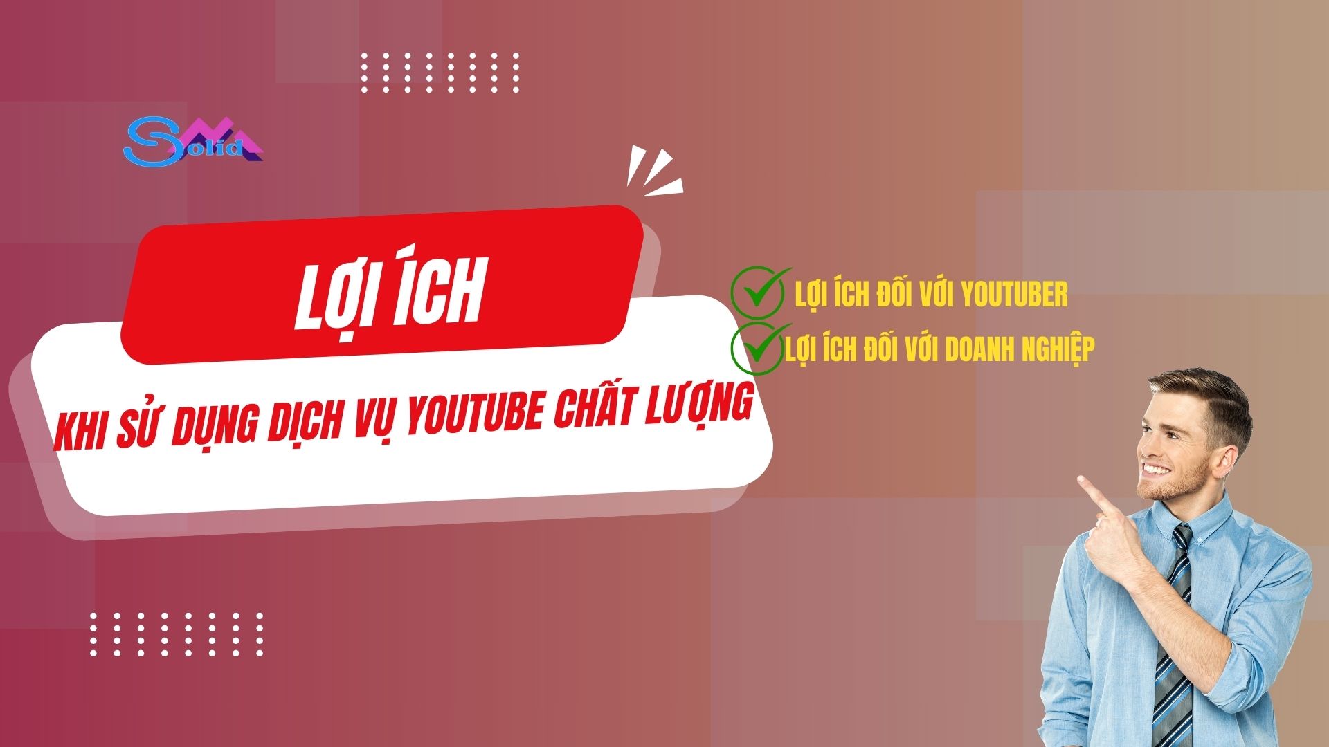 Lợi ích khi ử dụng dịch vụ youtube chất lượng